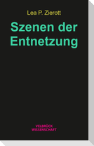 Szenen der Entnetzung