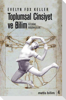 Toplumsal Cinsiyet ve Bilim Üzerine Düsünceler