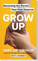 Grow Up