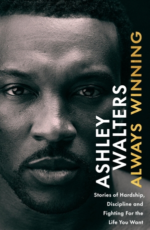 Walters, Ashley / Chris Isaie. Always Winning. Penguin, 2025.