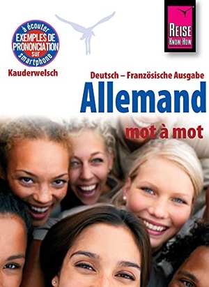 Raisin, Catherine. Reise Know-How Allemand - mot à mot (Deutsch als Fremdsprache, französische Ausgabe). Reise Know-How Rump GmbH, 2015.