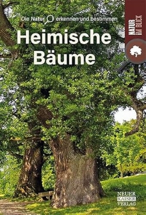 Bäume - Natur im Blick. Neuer Kaiser Verlag, 2022.