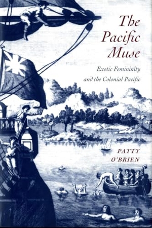 O'Brien, Patricia. The Pacific Muse - Exotic Femininity and the Colonial Pacific. University of Washington Press, 2007.
