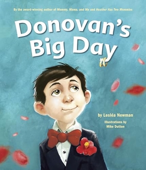 Newman, Lesléa. Donovan's Big Day. Random House Children's Books, 2011.