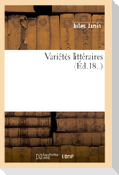 Variétés littéraires (Éd.18..)