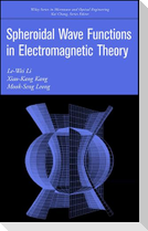 Spheroidal Wave Functions in Electromagnetic Theory