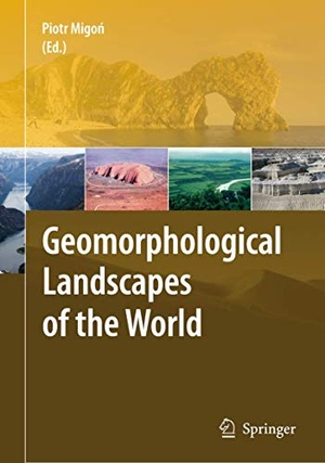 Migon, Piotr (Hrsg.). Geomorphological Landscapes of the World. Springer Netherlands, 2009.