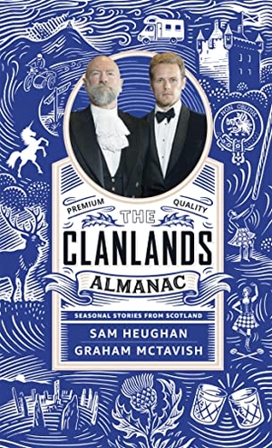 Mctavish, Graham / Sam Heughan. The Clanlands Almanac - Seasonal Stories from Scotland. Hodder & Stoughton, 2021.