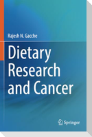 Dietary Research and Cancer