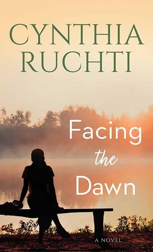 Ruchti, Cynthia. Facing the Dawn. Center Point, 2021.