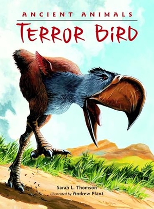 Thomson, Sarah L. Terror Bird. Charlesbridge Publishing, 2013.
