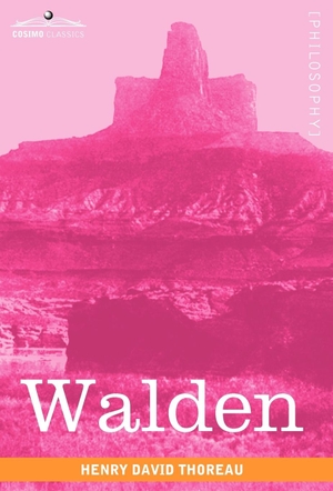 Thoreau, Henry David. Walden. Cosimo Classics, 2009.