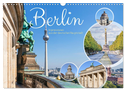 Berlin - Impressionen aus der deutschen Hauptstadt (Wandkalender 2024 DIN A3 quer), CALVENDO Monatskalender