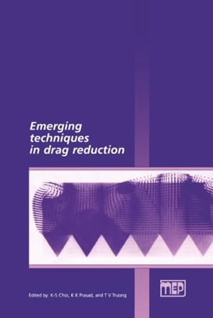 Choi. Emerging Techniques in Drag Reduction. John Wiley & Sons, 1996.