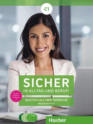 Schwalb, Susanne / Matussek, Magdalena et al. Sicher in Alltag und Beruf! C1. Medienpaket - 2 Audio-CDs zum Kursbuch, 2 Audio-CDs zum Arbeitsbuch und 1 DVD zum Kursbuch. Deutsch als Zweitsprache / Medienpaket. Hueber Verlag GmbH, 2020.