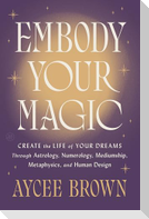 Embody Your Magic