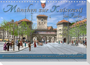 München zur Kaiserzeit in Farbe (Wandkalender 2022 DIN A4 quer)