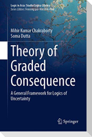 Theory of Graded Consequence