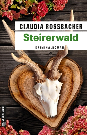 Rossbacher, Claudia. Steirerwald - Sandra Mohrs 13. Fall. Gmeiner Verlag, 2023.