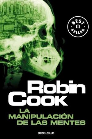 Cook, Robin. La manipulación de las mentes. Debolsillo, 2003.