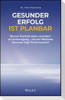 Gesunder Erfolg ist planbar
