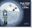 Pum Pum Hice Daño a la Luna