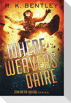 Where Weavers Daire