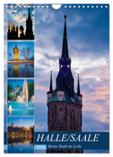 Halle/Saale - Meine Stadt im Licht (Wandkalender 2024 DIN A4 hoch), CALVENDO Monatskalender