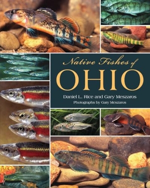 Rice / Gary Meszaros. Native Fishes of Ohio. Kent State University Press, 2014.