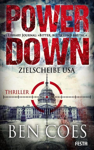 Coes, Ben. Power Down - Zielscheibe USA. Festa Verlag, 2013.
