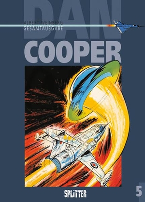 Weinberg, Albert. Dan Cooper Gesamtausgabe 05. Splitter Verlag, 2017.