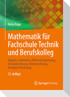 Mathematik für Fachschule Technik und Berufskolleg