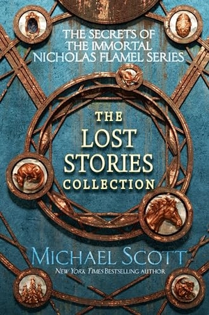 Scott, Michael. The Secrets of the Immortal Nicholas Flamel: The Lost Stories Collection. Random House Children's Books, 2021.