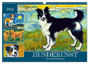 Hundekunst (Wandkalender 2024 DIN A3 quer), CALVENDO Monatskalender