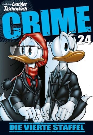 Disney. Lustiges Taschenbuch Crime 24 - Die vierte Staffel. Egmont Ehapa Media, 2024.
