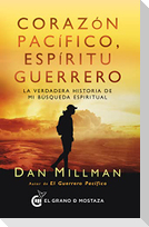 Corazon Pacifico, Espiritu Guerrero