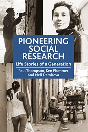 Thompson, Paul / Plummer, Ken et al. Pioneering Social Research - Life Stories of a Generation. Policy Press, 2021.