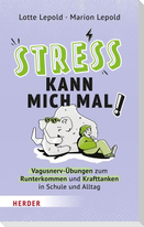Stress kann mich mal!
