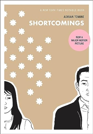 Tomine, Adrian. Shortcomings. Drawn & Quarterly, 2009.