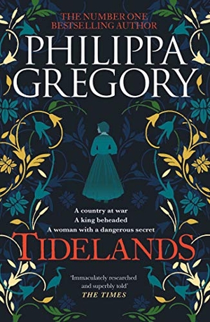 Gregory, Philippa. Tidelands - THE RICHARD & JUDY BESTSELLER. Simon & Schuster Ltd, 2020.