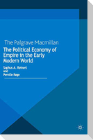 The Political Economy of Empire in the Early Modern World