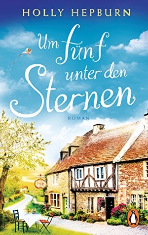 Hepburn, Holly. Um fünf unter den Sternen - Roman. Penguin TB Verlag, 2018.