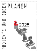 Projekte und Ideen planen (Wandkalender 2025 DIN A2 hoch), CALVENDO Monatskalender