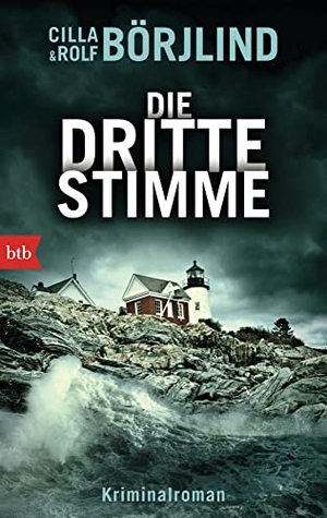 Börjlind, Rolf / Cilla Börjlind. Die dritte Stimme. btb Taschenbuch, 2016.