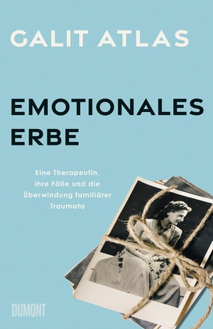 Atlas, Galit. Emotionales Erbe - Eine Therapeutin, ihre Fälle und die Überwindung familiärer Traumata. DuMont Buchverlag GmbH, 2023.