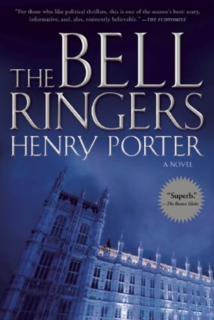 Porter, Henry. The Bell Ringers. Grove Atlantic, 2011.