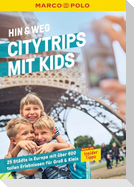 MARCO POLO MARCO POLO Hin & Weg Citytrips mit Kids