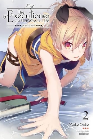 Sato, Mato. The Executioner and Her Way of Life, Vol. 2 - Whiteout Volume 2. Yen Press, 2021.