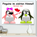 Pinguine im siebten Himmel! (Premium, hochwertiger DIN A2 Wandkalender 2022, Kunstdruck in Hochglanz)