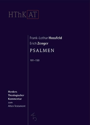 Hossfeld, Frank-Lothar / Erich Zenger. Psalmen 101 - 150. Herder Verlag GmbH, 2008.